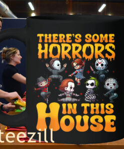 Horror Characters Shirt Funny There's Some Horrors in This House Tee Mug