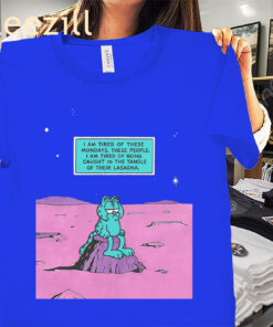 I Am Tired Of These Mondays- I Am Tired Of Being Caught In The Tangle Of Their Lasagna Shirt Cat Funny Garfield