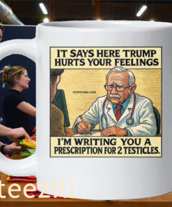 It Says Here Trump Hurts Your Feelings Funny MUg
