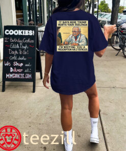 It Says Here Trump Hurts Your Feelings Funny Shirt Classic
