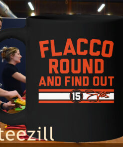 Joe Flacco Round and Find Out Shirt – Cleveland Football Hype Mug