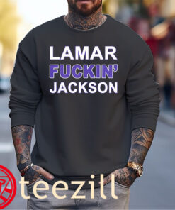 Lamar Fuckin Jackson T-Shirt Baltimore Ravens Sweater