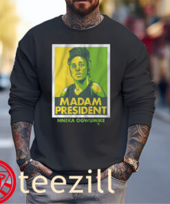 Nneka Ogwumike- Madam President Shirt - Nneka Ogwumike Seattle Basketball WNBPA Tee Sweater
