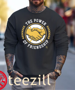 The Power Of Friendship Shirt Shelby Miller Sweater