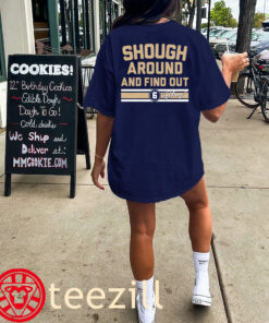 Tyler Shough Around and Find Out Shirt- New Orleans Football Classic