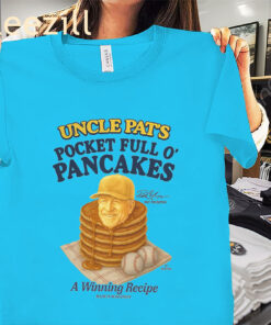Uncle Pat's Pocket Full O' Pancakes - Pat Murphy Winning Recipe Shirt Unisex