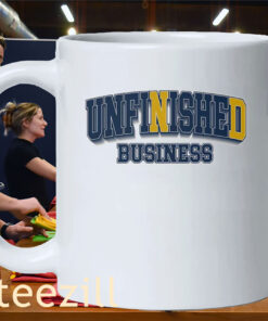 Unfinished Business Tee Shirt Mug