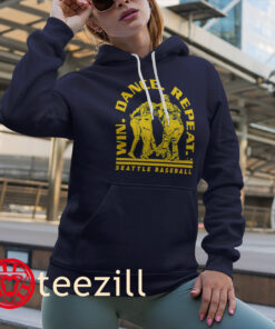 Win. Dance. Repeat. 2025 Shirt Seattle Baseball Tee Hoodies