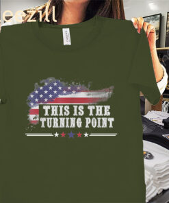 American Flag Tee This is The Turning Point Shirt