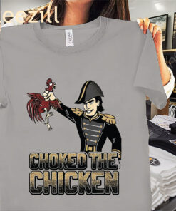 Choked the Chicken Tee T-Shirts