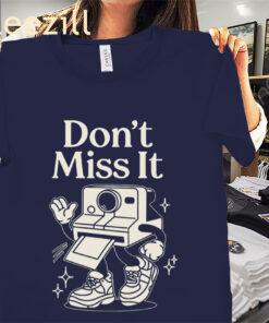 Don't Miss It Connor Price Shirts