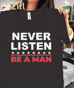 Never Listen Short Sleeve Premium Tee Shirt
