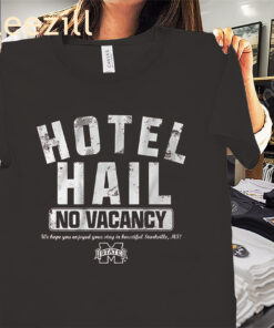 No Vacancy At Hotel Hail Shirt Mississippi State Football Tees