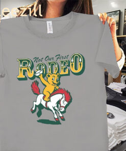 Not Our First Rodeo Horse Shirts