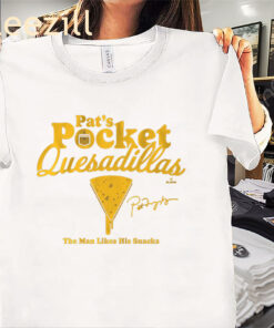 Pat Murphy- Pocket Quesadillas Snacks Shirts