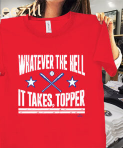 Philly Whatever The Hell It Takes Topper Shirt Philadelphia Baseball Tee