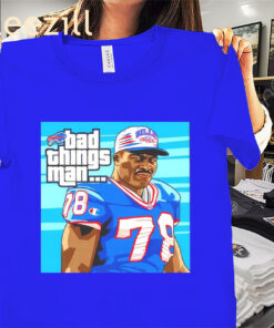 Posters Official Buffalo Bills Bruce Smith Bad Things Man Shirt