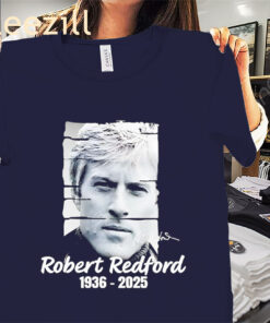 Posters Official Robert Redford 1936-2025 Tee Shirts