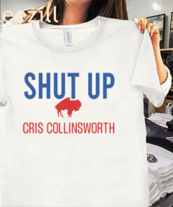 Shut Up Cris Collinsworth T-Shirt Buffalo Bills Premium