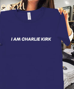 The I Am Charlie Kirk Shirts