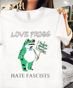 Antifa Fascist Frogs Tee Love Frogs Hate Fascists Shirt