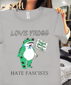 Antifa Fascist Frogs Tee Love Frogs Hate Fascists Shirts