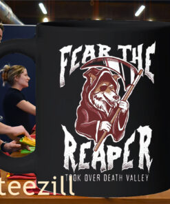 Fear the Reaper Took Over Death Valley Mug