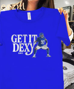Get It Dexy Shirt Dexter Lawrence New York Giants Tees