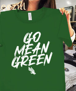 Go Mean Green Shirt University Texas Sh