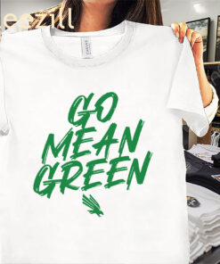 Go Mean Green Shirt University Texas Tees