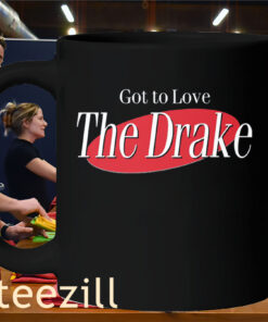 Got to Love the Drake Mug