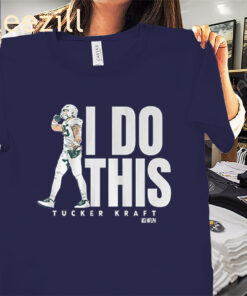 I Do This Shirt – Tucker Kraft Green Bay Football Tees