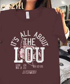 It's All About the Lou Louisville Shirt Louisville Football Tees