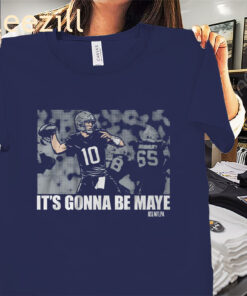 It’s Gonna Be Maye Shirt – New England Football Tees