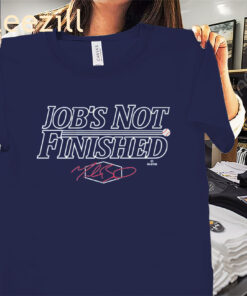 LA Job’s Not Finished Shirt Los Angeles Baseball Tees