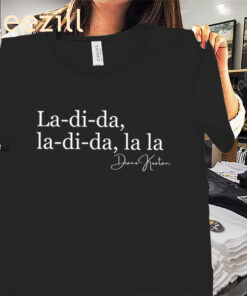La Di Da Shirt Diane Keaton Quote Tee