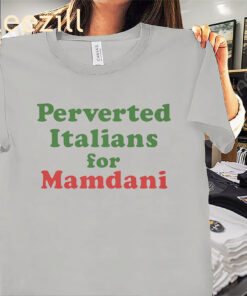 Perverted Italians For Mamdani Premium Tee Shirts