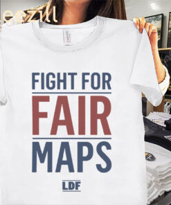 Political LDF Fight for Fair Maps Shirt