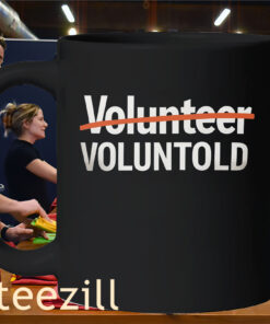 Premium Volunteer Voluntold Mug