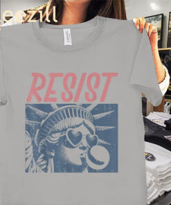 Protest Equality Liberty Resist Statue Liberty Bubblegum Shirts