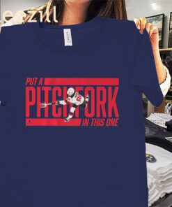 Put a Pitchfork in This One Shirt New Jersey Hockey Tees