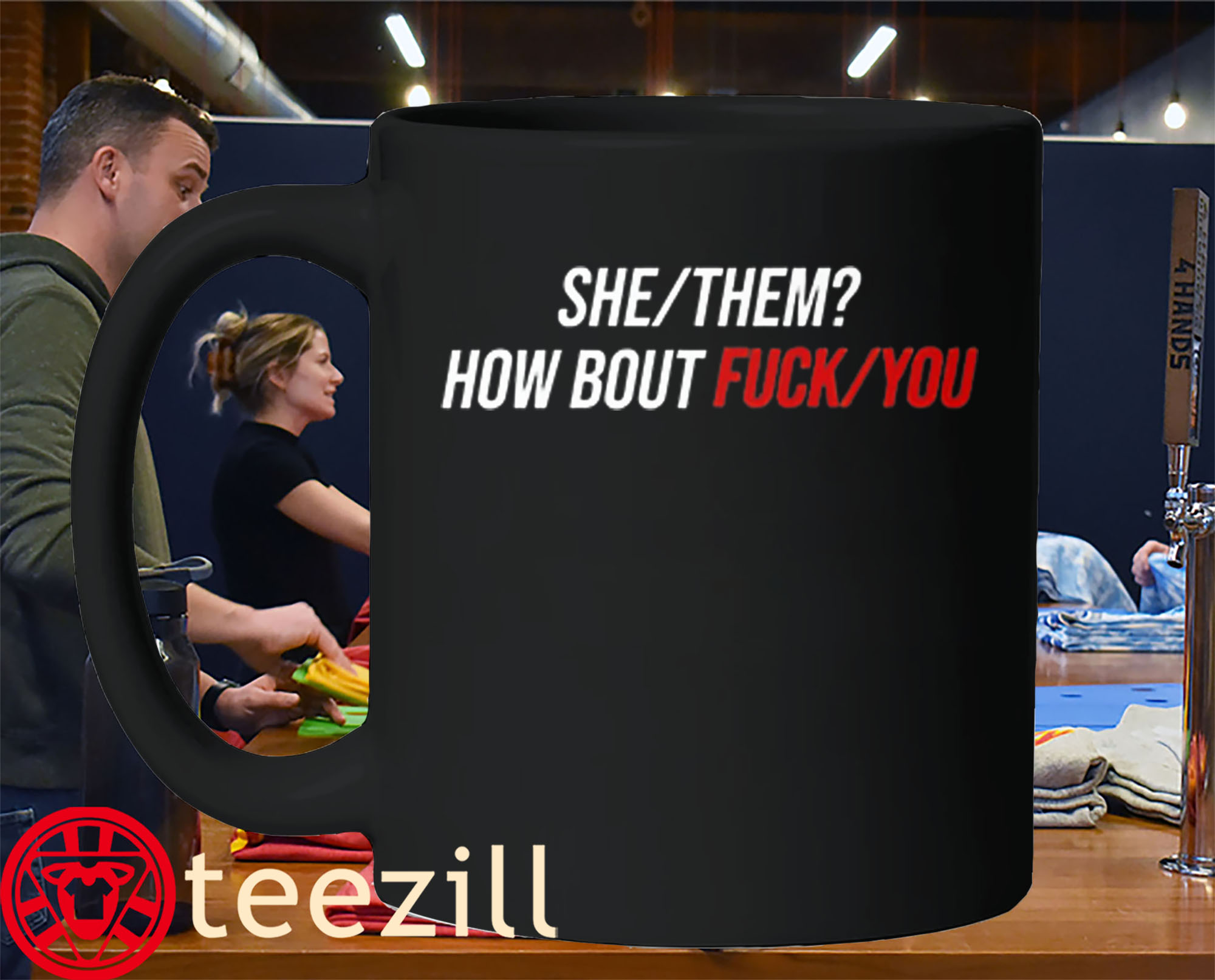 She Them How Bout Fuck You Mug