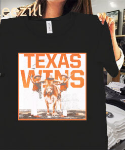 Texas Wins Feeling Golden Shirt + Texas Hook Em Longhornss