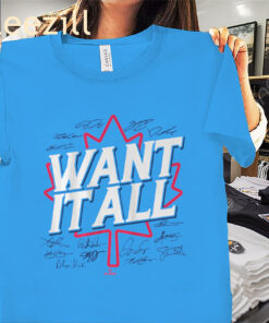 Toronto Want It All Shirt Toronto Sports Tee