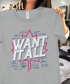 Toronto Want It All Shirt Toronto Sports Tees