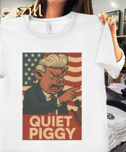 American Quiet Piggy Pig Trump Shirt