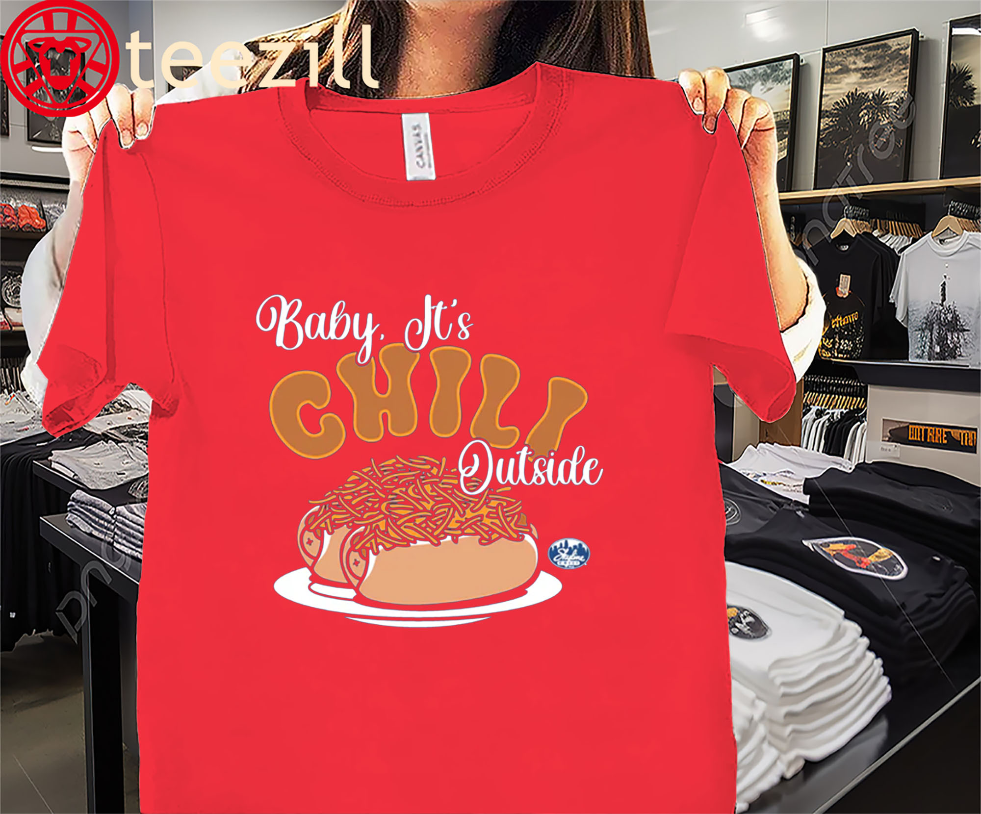 Baby It's Chili Outside Skyline Chili Tee Shirts