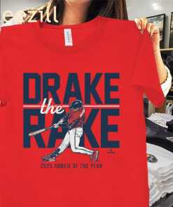 Drake The Rake 2025 Rookie of the Year Shirt Drake Baldwin Atlanta Braves Tee