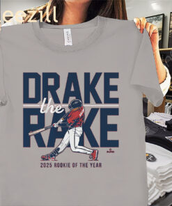 Drake The Rake 2025 Rookie of the Year Shirt Drake Baldwin Atlanta Braves Tees