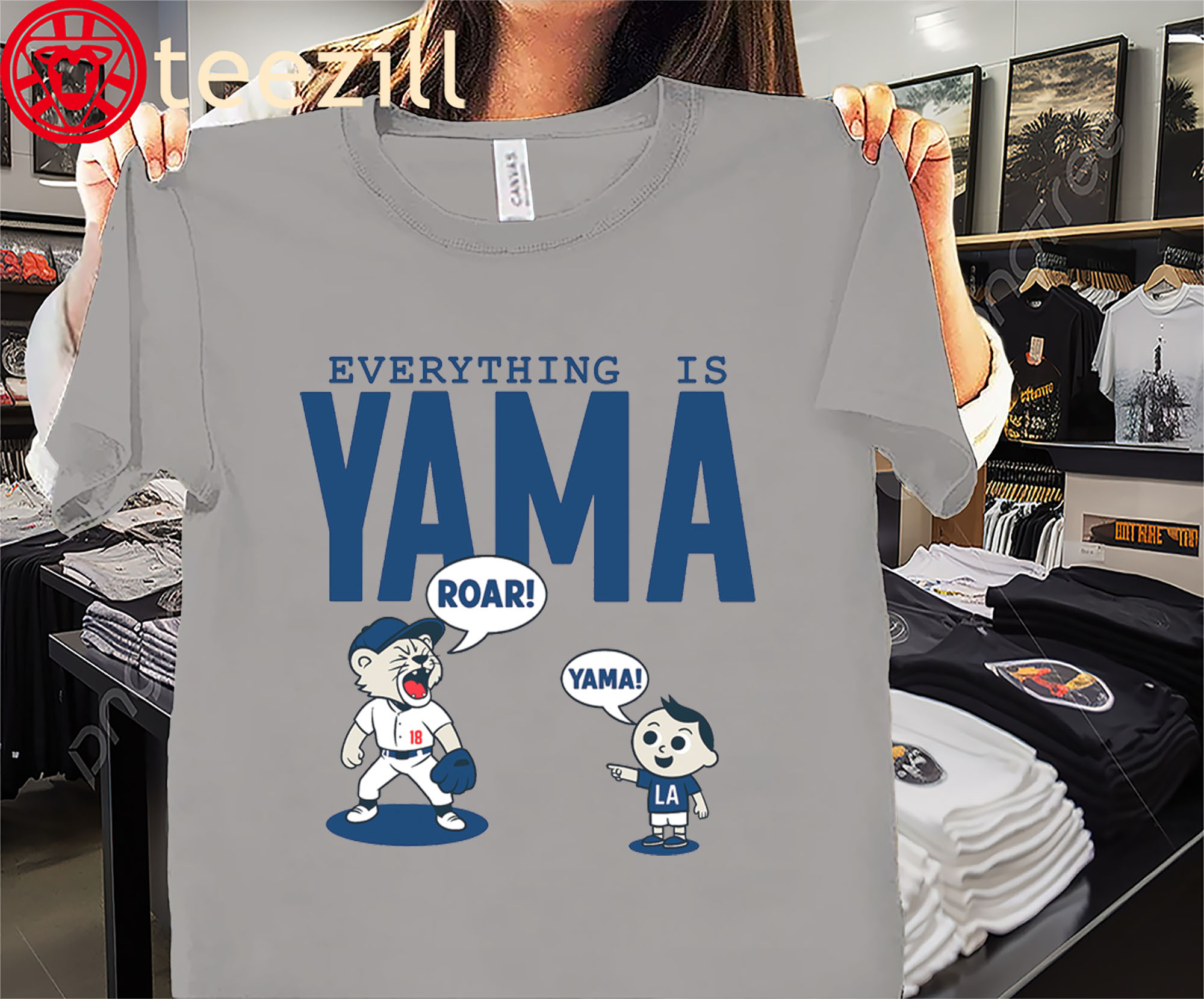Everything Is Yama Roar Shirt Yoshinobu Yamamoto LA Baseball Tees